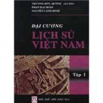 Đại Cương Lịch Sử Việt Nam – Chương Hữu Quýnh (chủ ciên)