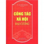 Công Tác Xã Hội Đại Cương – Nguyễn Thị Oanh (chủ biên)