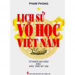 Lịch Sử Võ Học Việt Nam – Phạm Phong