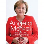 Angela Merkel thế giới của vị nữ thủ tướng – Stefan Kornelius