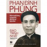 Phan Đình Phùng một vị anh hùng có quan hệ đến lịch sử hiện thời