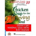 Chicken Soup 10 – Dành Cho Những Tâm Hồn Bất Hạnh – Jack Canfield