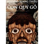 Con Quỷ Gỗ – Nguyễn Quang Thiều