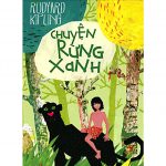 Chuyện Rừng Xanh tập 1 – Rudyard Kipling