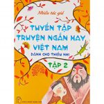 Tuyển Tập Truyện Ngắn Hay Việt Nam Dành Cho Thiếu Nhi Tập 2