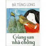 Giang San Nhà Chồng – Bà Tùng Long
