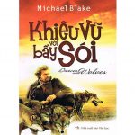 Khiêu Vũ Với Bầy Sói – Michael Blake
