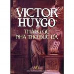 Thằng Gù Nhà Thờ Đức Bà – Victor Hugo