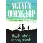 Hạnh Phúc Mong Manh – Nguyễn Quang Lập 
